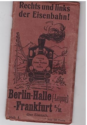 Bild des Verkufers fr Rechts und links der Eisenbahn! Heft 1: Berlin- Halle- Frankfurt a. M. zum Verkauf von Bcherpanorama Zwickau- Planitz