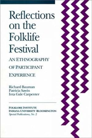 Imagen del vendedor de Reflections on the Folklife Festival : An Ethnography of Participant Experience a la venta por GreatBookPrices
