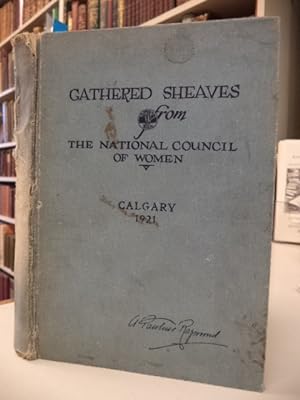 Gathered Sheaves from The National Council of Women, Calgary 1921