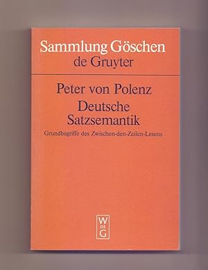 Bild des Verkufers fr Deutsche Satzsemantik : Grundbegriffe d. Zwischen-den-Zeilen-Lesens. von / Sammlung Gschen ; 2226 zum Verkauf von Die Wortfreunde - Antiquariat Wirthwein Matthias Wirthwein