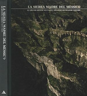 Imagen del vendedor de La Sierra Madre del Messico a la venta por Biblioteca di Babele