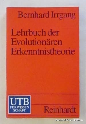 Seller image for Lehrbuch der Evolutionren Erkenntnistheorie. Evolution, Selbstorganisation, Kognition. Mnchen, Reinhardt, 1993. Kl.-8vo. 303 S. Or.-Kart. (UTB fr Wissenschaft, 1765). (ISBN 3825217655). for sale by Jrgen Patzer