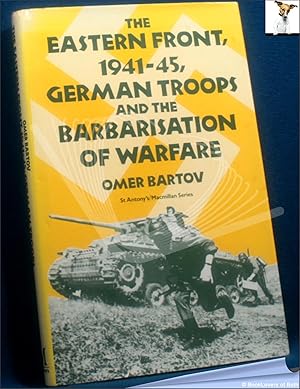 Bild des Verkufers fr The Eastern Front 1941-45: German Troops and the Barbarisation of Warfare zum Verkauf von BookLovers of Bath