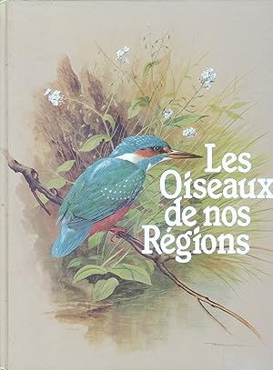 Bild des Verkufers fr Les oiseaux de nos regions zum Verkauf von Le-Livre