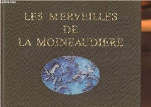 Seller image for Les merveilles de la Moineaudire for sale by Le-Livre