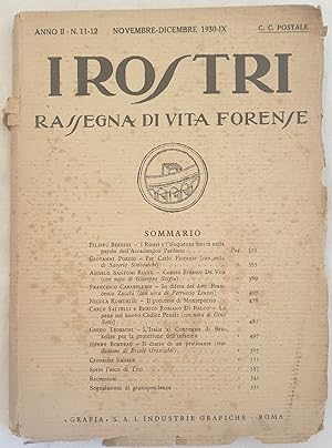 I ROSTRI RASSEGNA DI VITA FORENSE ANNO II - N. 11 12 NOVEMBRE DICEMBRE 1930,