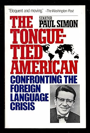 Bild des Verkufers fr The Tongue-Tied American: Confronting The Foreign Language Crisis zum Verkauf von Granada Bookstore,            IOBA