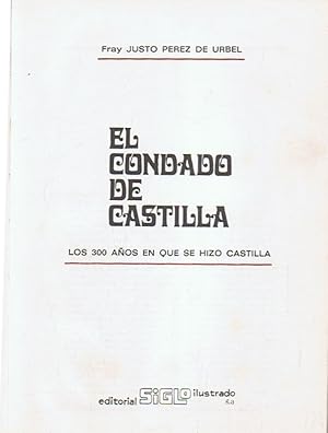 Imagen del vendedor de EL CONDADO DE CASTILLA. Los 300 aos en que se hizo Castilla. 3 Tomos. a la venta por Librera Torren de Rueda