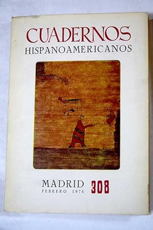 Bild des Verkufers fr Cuadernos Hispanoamericanos, Ao 1976, n 308:: Narradores en la obra de Juan Rulfo: estudios de sus funciones y efectos; El mito del pastor; Proyecto del adis; Obras de Jos de Pez en el Museo de Amrica de Madrid; Por qu se enfra la sopa?; Crnica de la fidelidad; Don Juan Manuel y su visin de la sociedad internacional del siglo XIV; Es Unamuno filsofo?; Los emigrantes rusos en las novelas de Baroja; Una ojeada a la poesa concreta en Hispanoamrica, dos precursores y escasos epgonos; Tiempo de silencio, novela amorosa; Para leer a Jos Luis Gonzlez: un repaso de su segunda salida; Una visin interior del Trienio Liberal; Una poesa olvidada de Gabriela Mistral; La claridad sobre Carlos Edmundo de Ory zum Verkauf von Alcan Libros