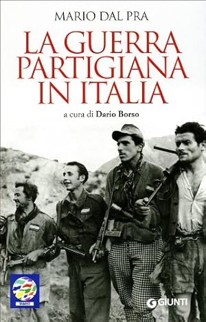 Bild des Verkufers fr La guerra partigiana in Italia zum Verkauf von MULTI BOOK