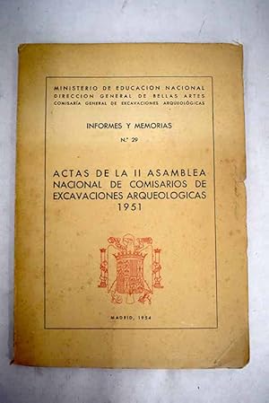 Actas de la II Asamblea Nacional de Comisarios de Excavaciones Arqueológicas, 1951