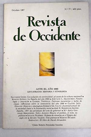 Seller image for Revista de Occidente, Ao 1987, n 77, Ante el ao 2000:: Con solucin de continuidad: el ocaso de la cultura nacional?; La Espaa del ao 2000; Futorologa y futuricin; Patrones monetarios y lucha de clases: reflexiones sobre la inminencia del ao 2000; Historia y etnologa; Juventud actual: de la saciedad fsica a la frustracin moral; Espaa, 1987: las paradojas del arte de gobernar; Sobre Antonio Maura: el poltico, el mito, su poltica; Relatos de cnsules en el Egipto del siglo XIX; Tres poemas; El libro de David Jerusalem for sale by Alcan Libros