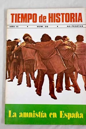 Imagen del vendedor de TIEMPO DE HISTORIA. AO III, N.26:: El corrido popular mexicano; Estudios medievales; La violencia anticapitalista; La ?novela? de Durruti; La crisis del 98; Espaa 1947; Historia sociolgica de las Navidades; Lelio Basso: Pasado y presente del socialismo italiano; Malraux: El antihroe del siglo XX; Poltica y sociedad en la Repblica de Weimar; Cultura de masas en Catalua, 1931-1936; Cmo naci el movimiento obrero en Espaa; Juan Martn, "El Empecinado": Un guin para televisin de Antonio Gala; Amnista y conflictos sociales en la Historia de Espaa a la venta por Alcan Libros