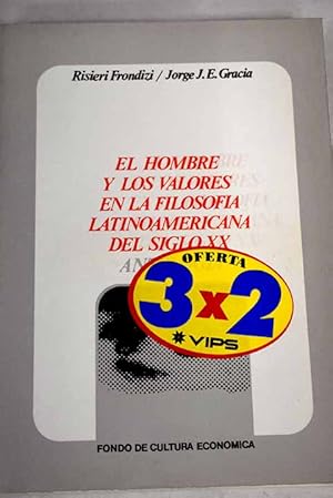 Imagen del vendedor de El hombre y los valores en la Filosofa Latinoamericana del siglo XX a la venta por Alcan Libros