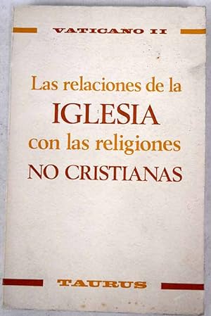 Imagen del vendedor de Las relaciones de la Iglesia con las religiones no cristianas a la venta por Alcan Libros