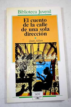 Imagen del vendedor de El Cuento de la calle de una sola direccin y otras historias a la venta por Alcan Libros