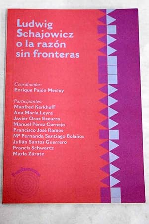 Imagen del vendedor de Ludwig Schajowicz o La razn sin fronteras a la venta por Alcan Libros