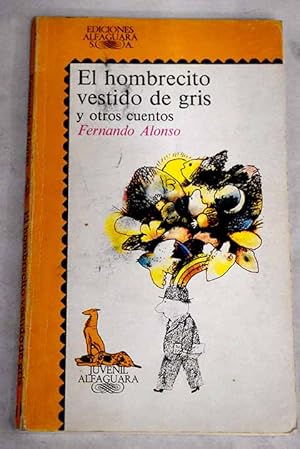 Imagen del vendedor de El hombrecillo vestido de gris y otros cuentos a la venta por Alcan Libros