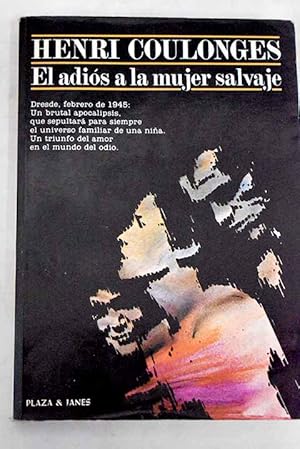 Bild des Verkufers fr El adis a la mujer salvaje zum Verkauf von Alcan Libros
