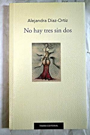 Seller image for No hay tres sin dos for sale by Alcan Libros