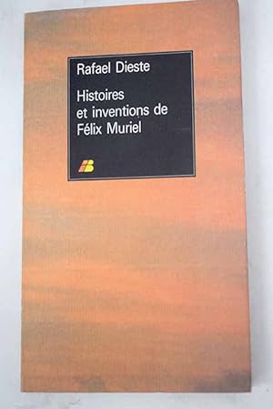 Imagen del vendedor de Histoires et inventions de Félix Muriel a la venta por Alcaná Libros