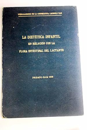 Imagen del vendedor de La diettica infantil en relacin con la flora intestinal del lactante a la venta por Alcan Libros