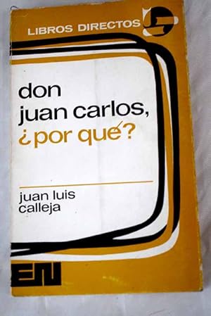 Imagen del vendedor de Don Juan Carlos, ¿por qué? y artículos concordantes a la venta por Alcaná Libros