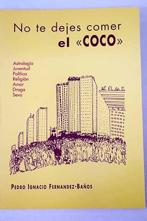 Imagen del vendedor de No te dejes comer el "coco" a la venta por Alcan Libros