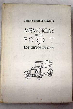 Imagen del vendedor de Memorias de un Ford T o Los nietos de Dios a la venta por Alcan Libros