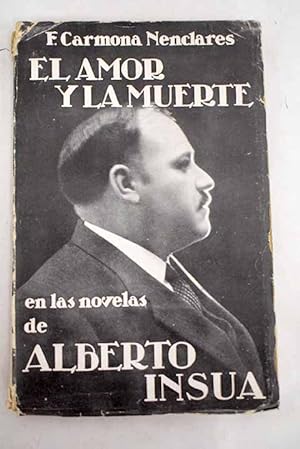 Bild des Verkufers fr El amor y la muerte en las novelas de Alberto Insa zum Verkauf von Alcan Libros