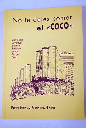 Imagen del vendedor de No te dejes comer el "coco" a la venta por Alcan Libros
