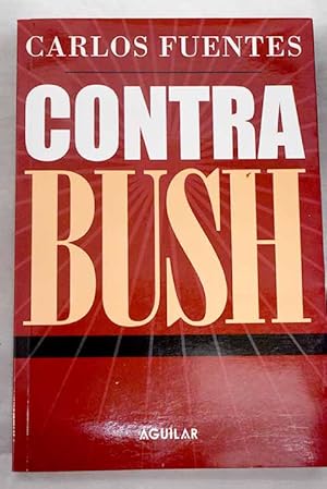 Imagen del vendedor de Contra Bush a la venta por Alcan Libros