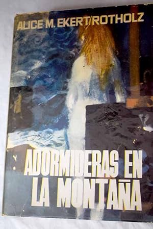 Imagen del vendedor de Adormideras en la montaña a la venta por Alcaná Libros