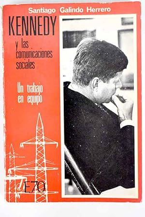 Imagen del vendedor de Kennedy y las comunicaciones sociales a la venta por Alcan Libros