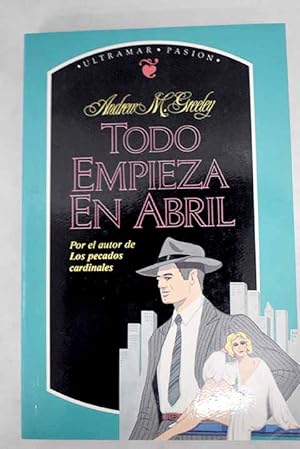 Imagen del vendedor de Todo empieza en abril a la venta por Alcan Libros