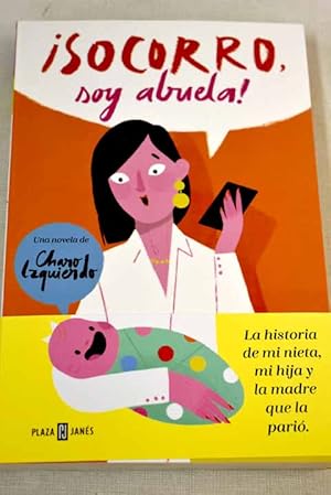 Seller image for Socorro, soy abuela! for sale by Alcan Libros