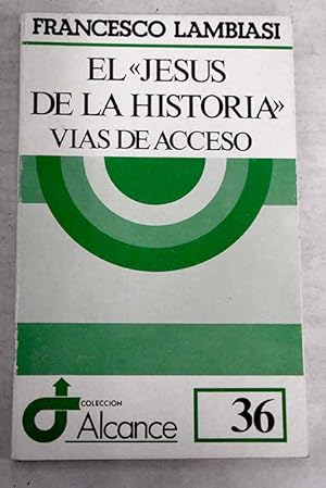 Imagen del vendedor de El Jess de la historia a la venta por Alcan Libros