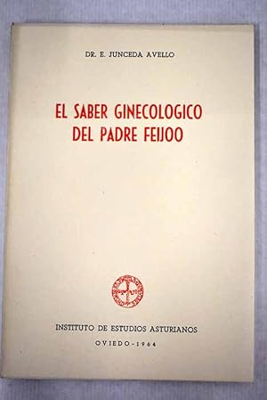 Imagen del vendedor de El saber ginecolgico del padre Feijo a la venta por Alcan Libros