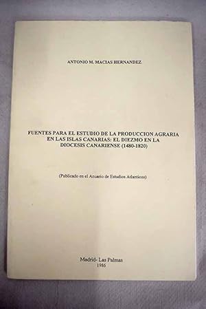 Imagen del vendedor de Fuentes para el estudio de la produccin agraria en las Islas Canarias a la venta por Alcan Libros