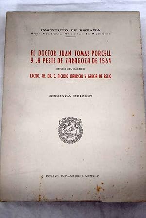 Bild des Verkufers fr El Doctor Juan Toms Porcell, y la peste de Zaragoza de 1564 zum Verkauf von Alcan Libros