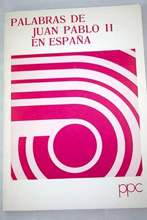 Imagen del vendedor de Palabras de Juan Pablo II en España a la venta por Alcaná Libros