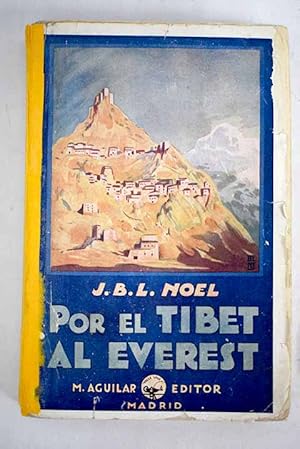 Immagine del venditore per Por el Tibet al Everest venduto da Alcan Libros