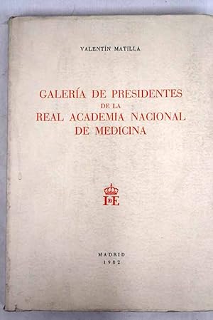 Galería de presidentes de la Real Academia Nacional de Medicina