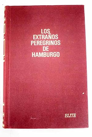 Imagen del vendedor de Los extraos peregrinos de Hamburgo a la venta por Alcan Libros