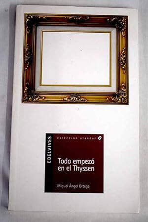 Imagen del vendedor de Todo empez en el Thyssen a la venta por Alcan Libros