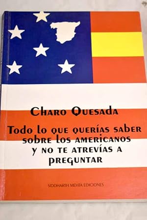 Imagen del vendedor de Todo lo que queras saber sobre los americanos y no te atrevas a preguntar a la venta por Alcan Libros