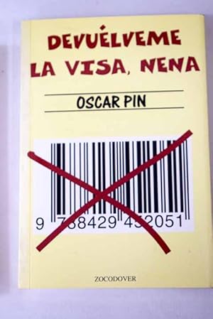 Imagen del vendedor de Devulveme la visa, nena a la venta por Alcan Libros