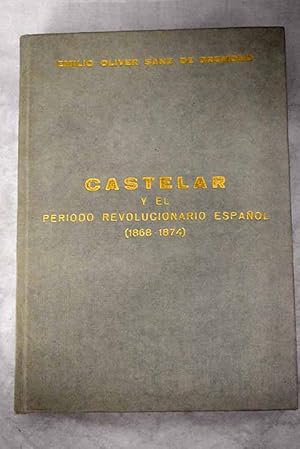 Imagen del vendedor de Castelar y el periodo revolucionario espaol a la venta por Alcan Libros