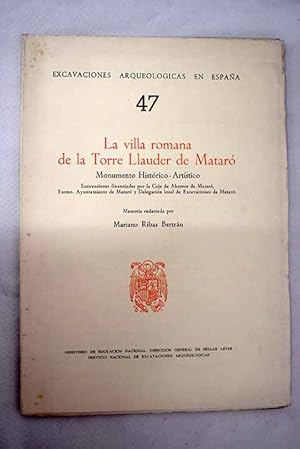 Imagen del vendedor de La villa romana de la Torre Llauder de Matar, Monumento histrico-artstico a la venta por Alcan Libros