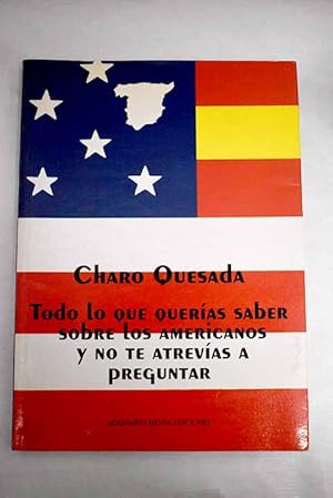 Imagen del vendedor de Todo lo que queras saber sobre los americanos y no te atrevas a preguntar a la venta por Alcan Libros